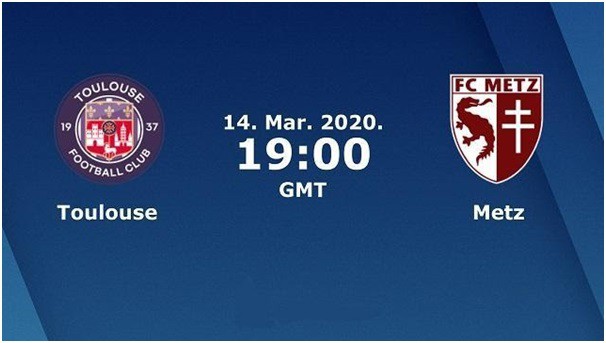 Soi keo nha cai Toulouse vs Metz 15 03 2020 VDQG Phap Ligue 1]