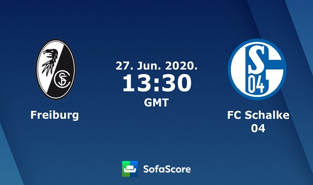 Soi kèo nhà cái Freiburg vs Schalke 04, 27/6/2020 – VĐQG Đức