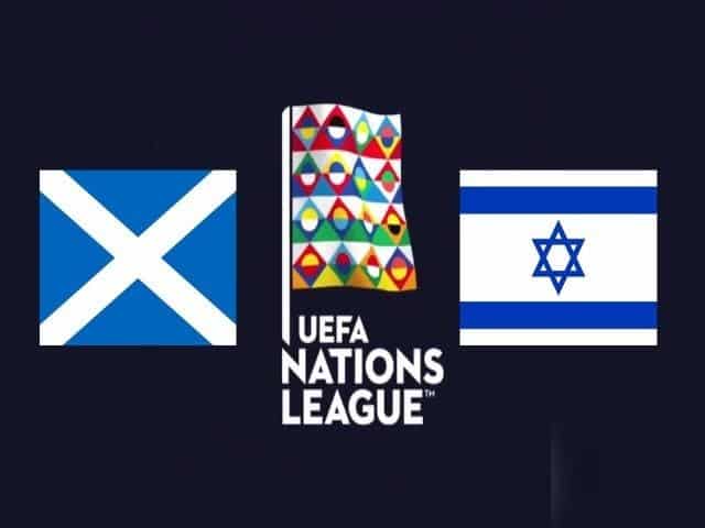 Soi kèo nhà cái Scotland vs Israel, 05/09/2020 - Nations League