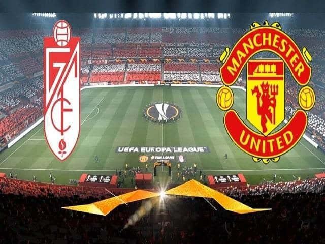 Soi kèo nhà cái Granada CF vs Manchester United, 09/04/2021 - UEFA Europa League