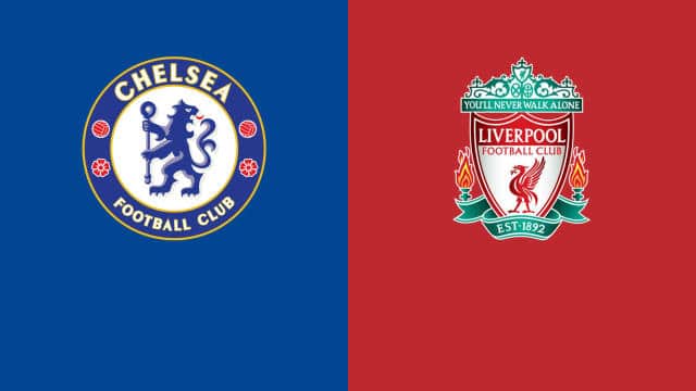 Soi kèo bóng đá Chelsea vs Liverpool, 02/01/2022 - Ngoại hạng Anh
